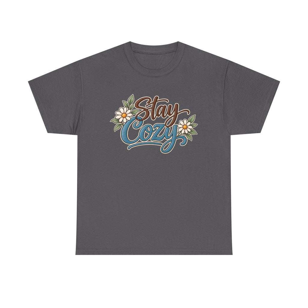 Stay Cozy T-Shirt