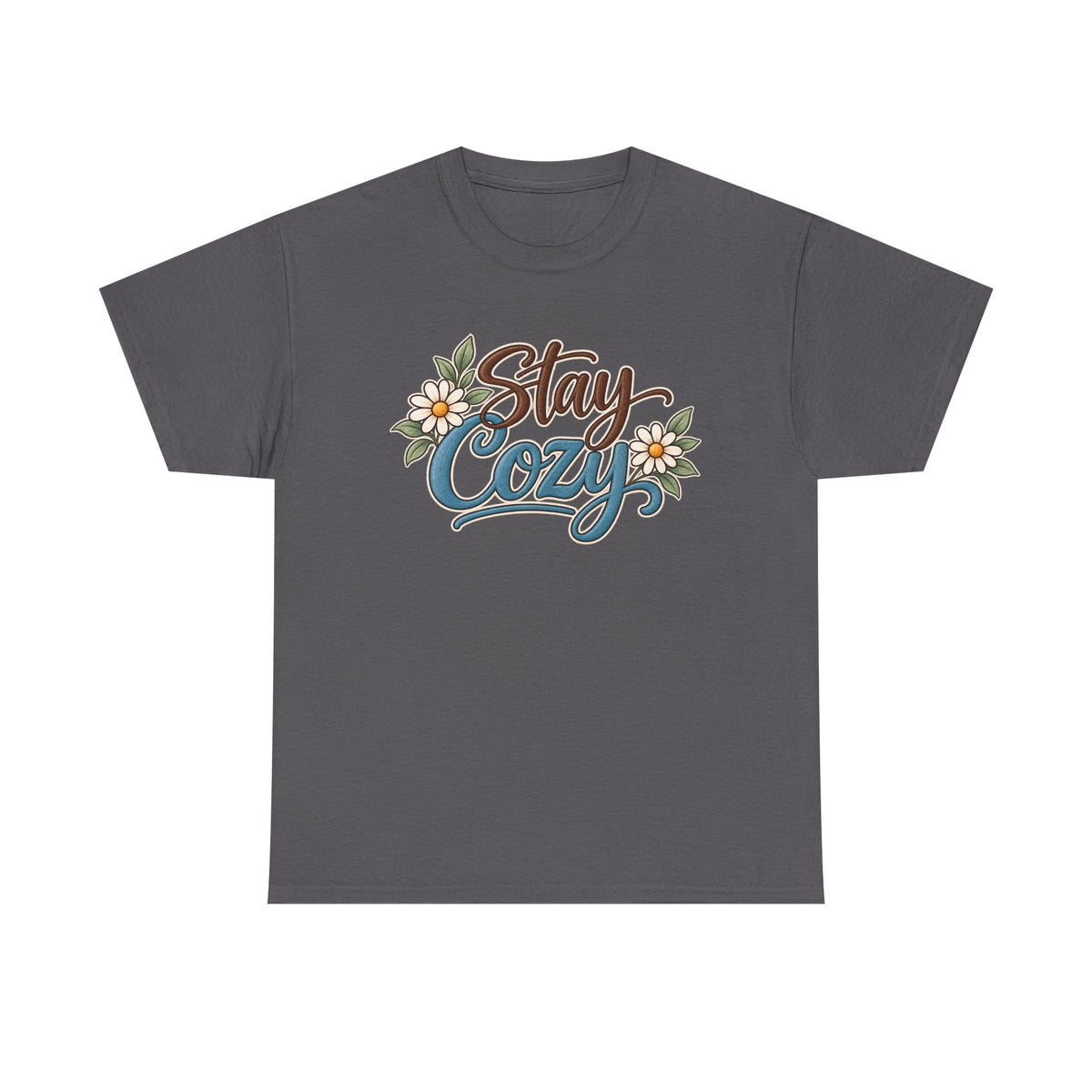 Stay Cozy T-Shirt