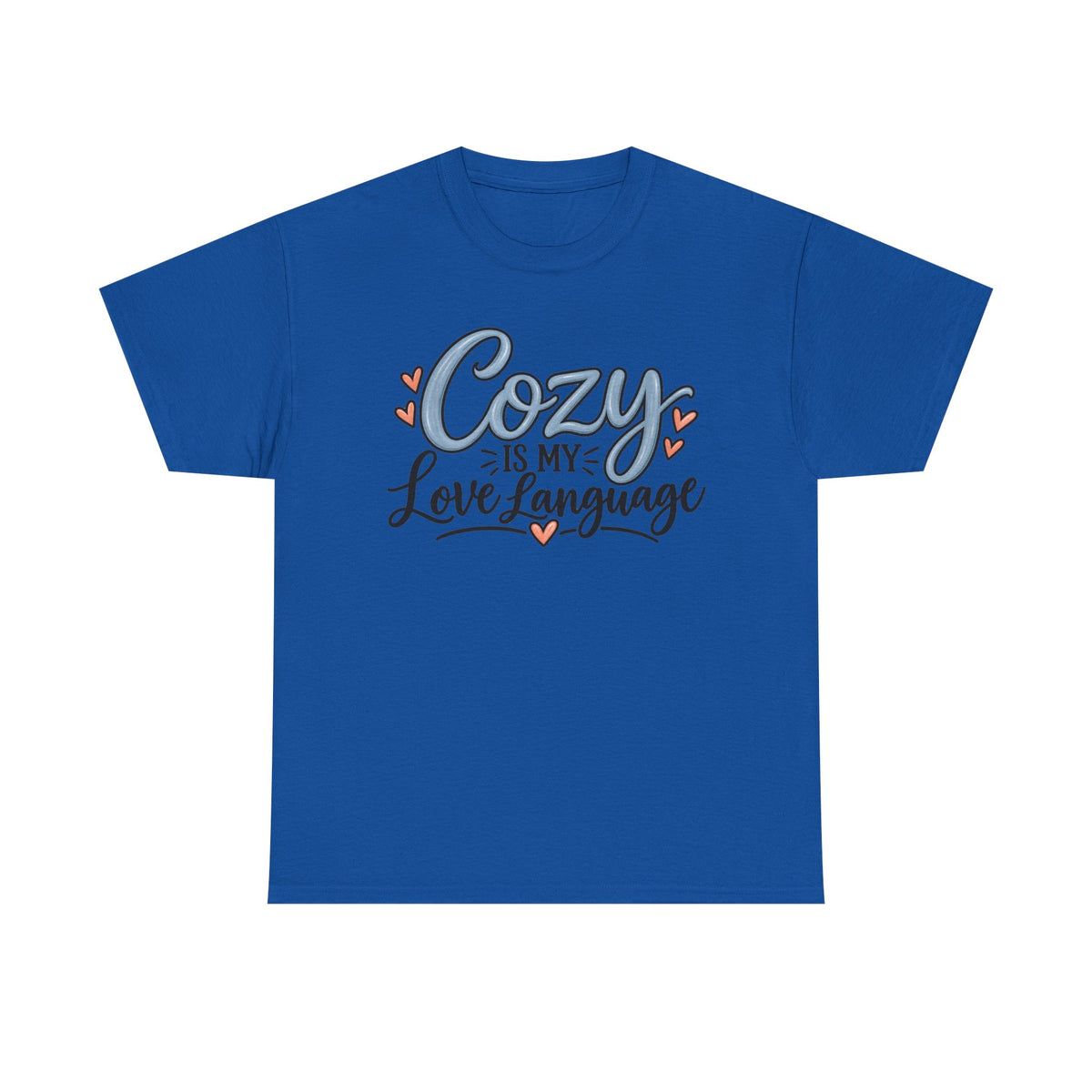 Cozy Is My Love Language T-Shirt