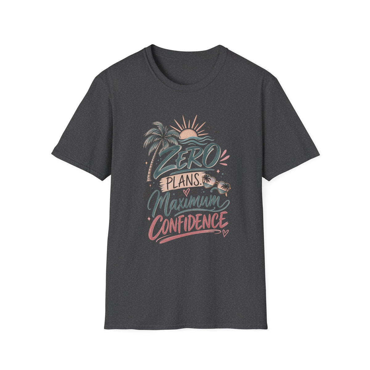 ZERO PLANS MAXIMUM CONFIDENCE