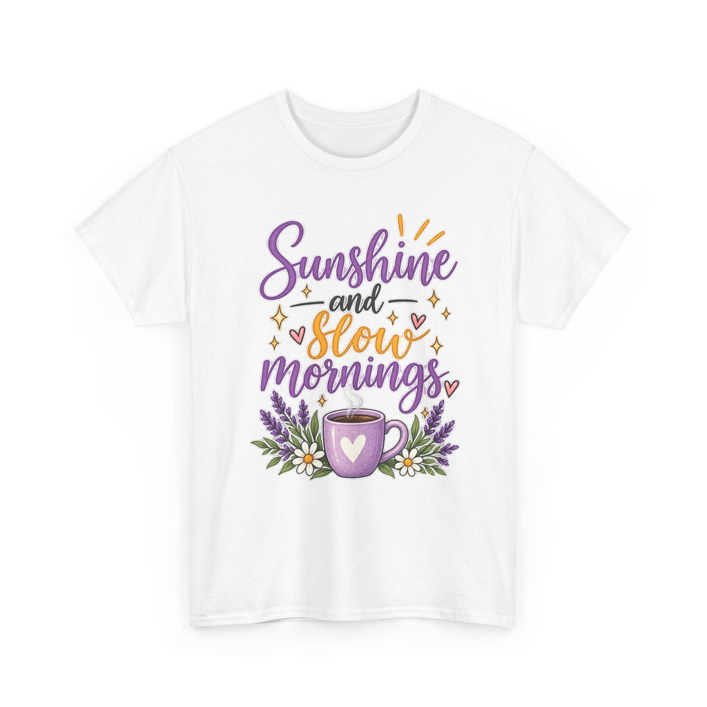 Sunshine and Slow Mornings Tee