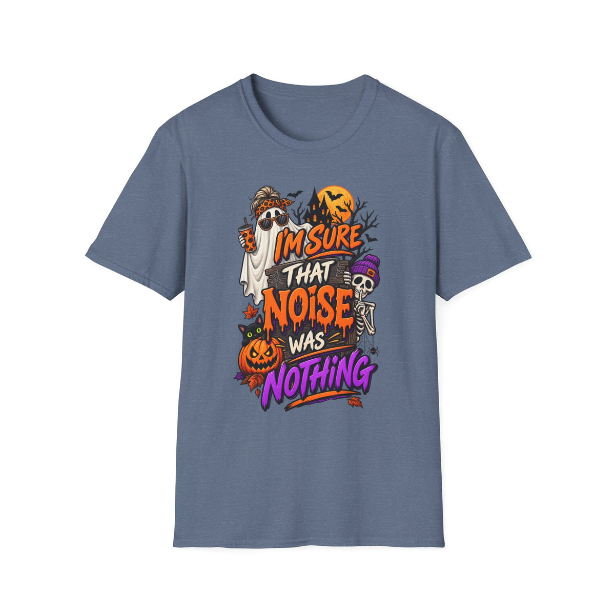 I'M SURE THAT NOISE WAS NOTHING