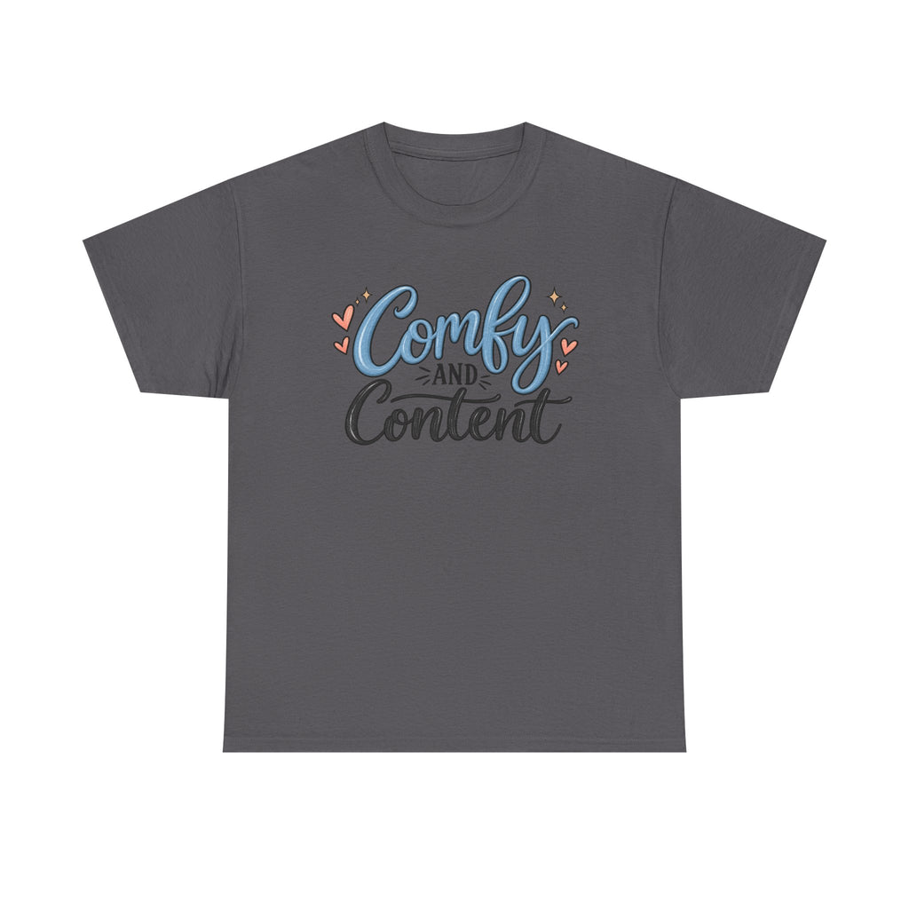 Comfy and Content T‑Shirt — Cozy Positive Message Tee
