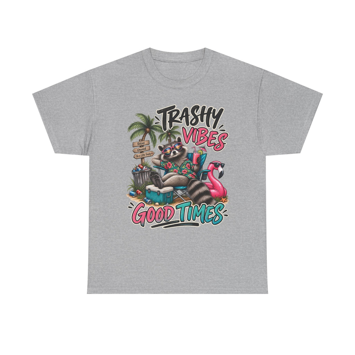 Trashy Vibes, Good Times