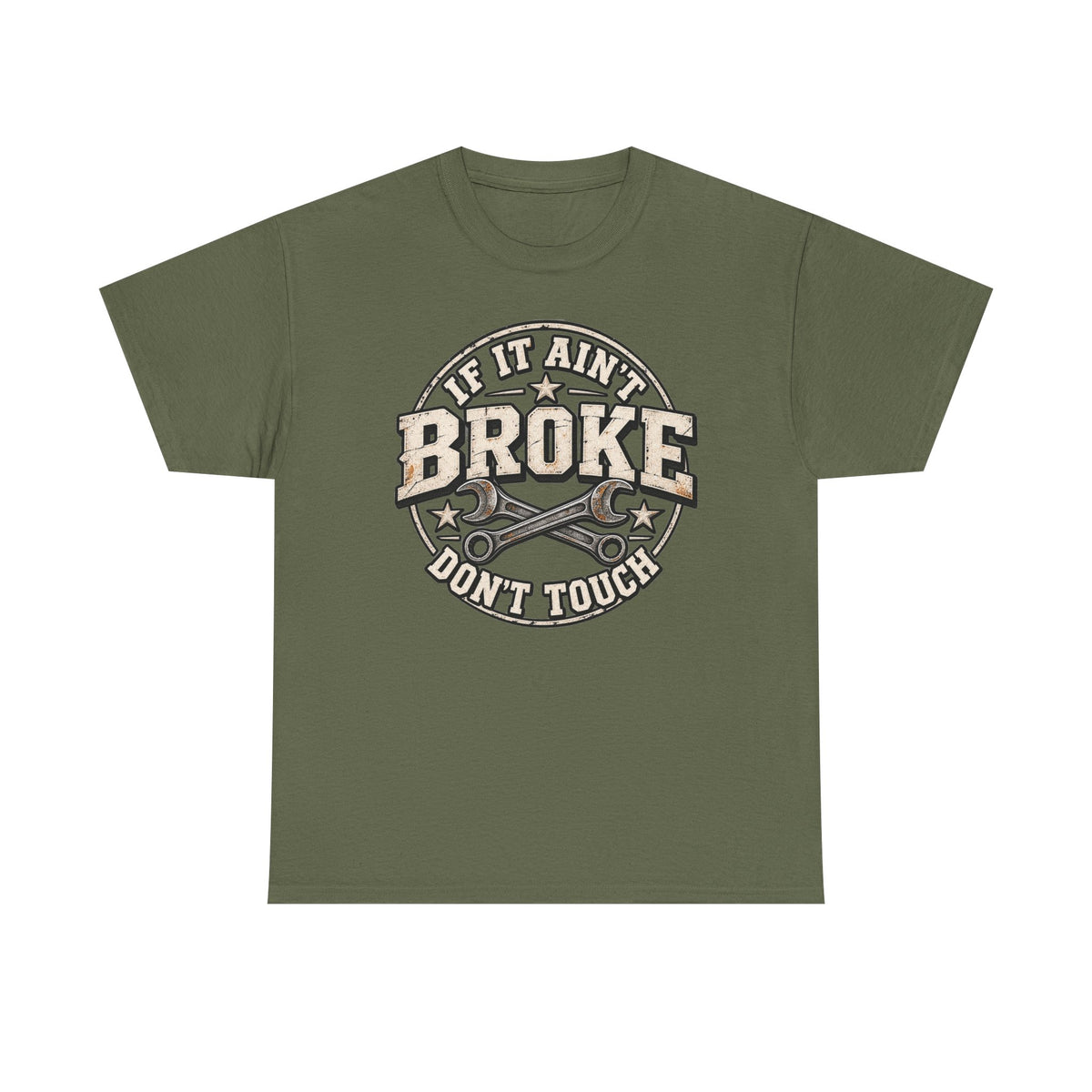 If It Ain't Broke Don't Touch
