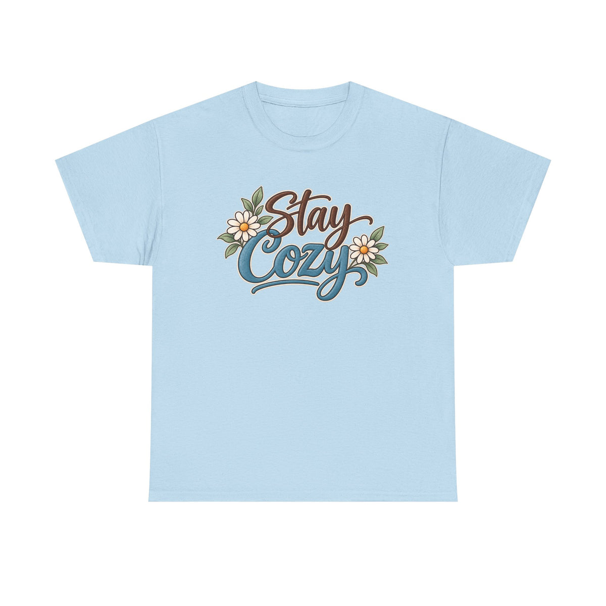 Stay Cozy T-Shirt