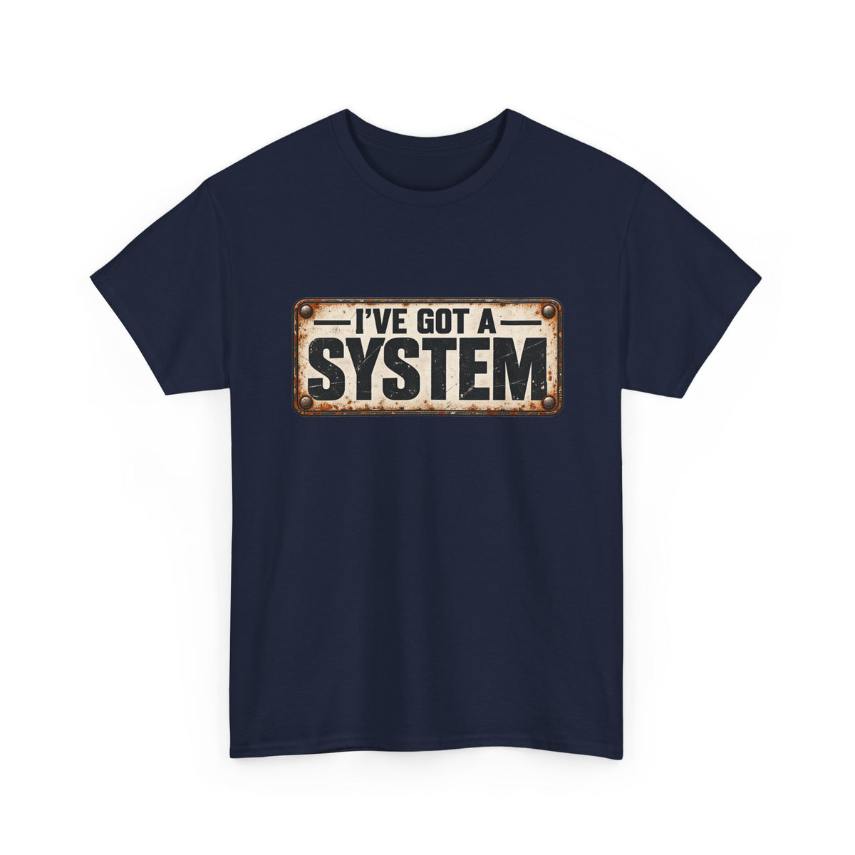 I've got a system