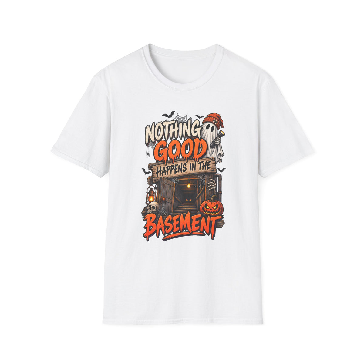 NOTHING GOOD HAPPENS IN THE BASEMENT T-SHIRT