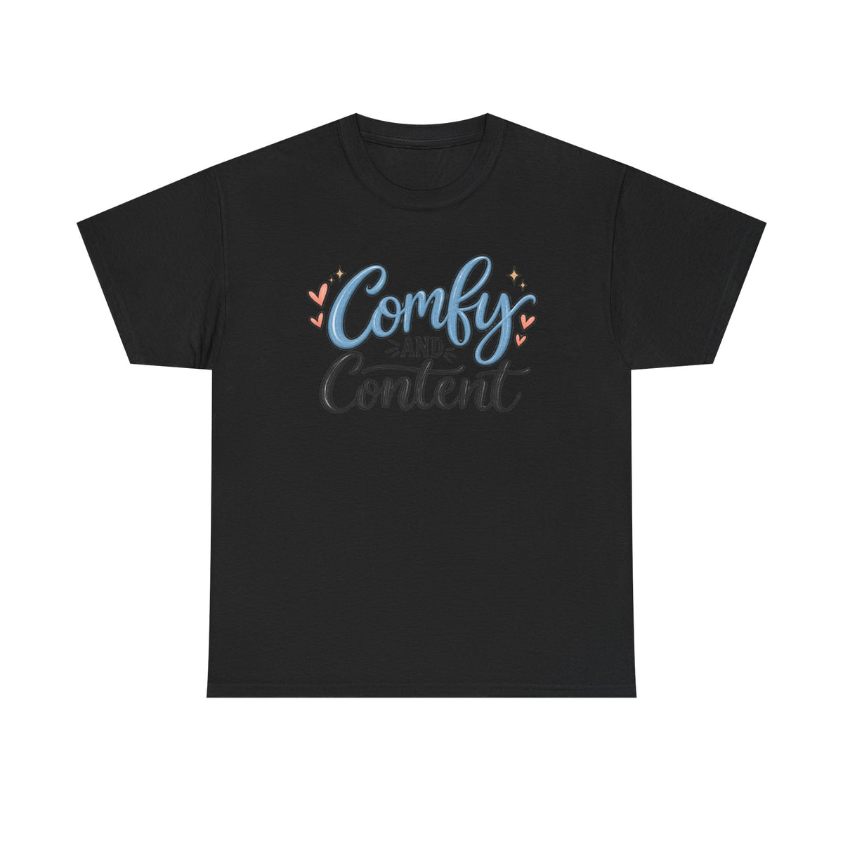 Comfy and Content T‑Shirt — Cozy Positive Message Tee