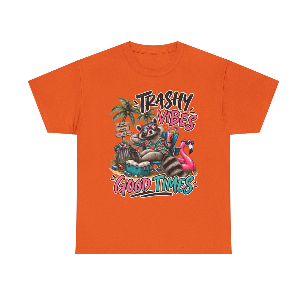 Trashy Vibes, Good Times
