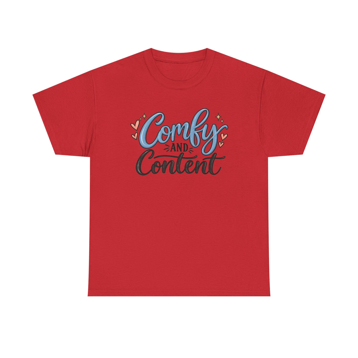 Comfy and Content T‑Shirt — Cozy Positive Message Tee