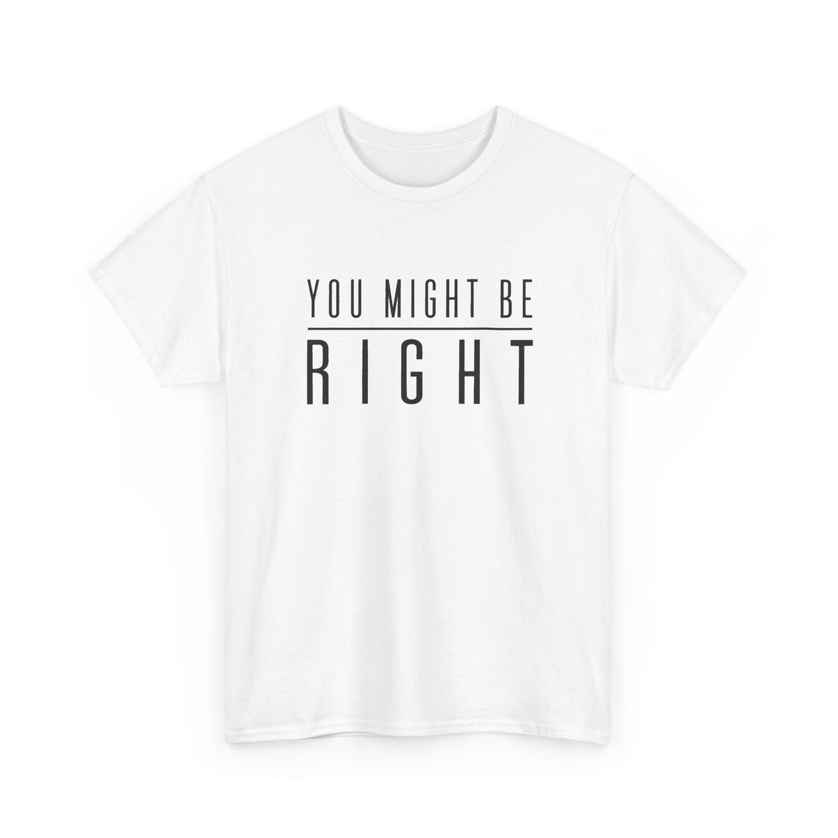 You Might Be Right