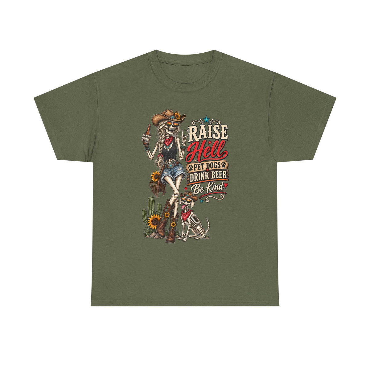 Raise Hell, Pet Dogs, Drink Beer, Be Kind