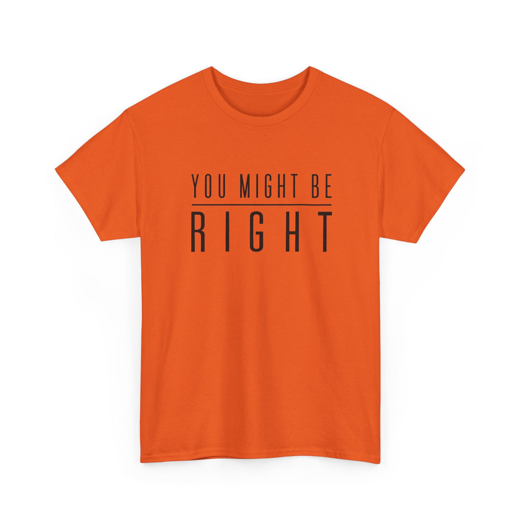 You Might Be Right