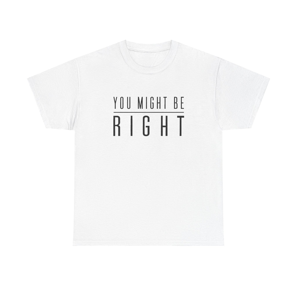 You Might Be Right