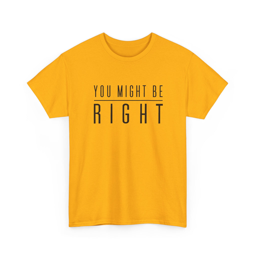 You Might Be Right