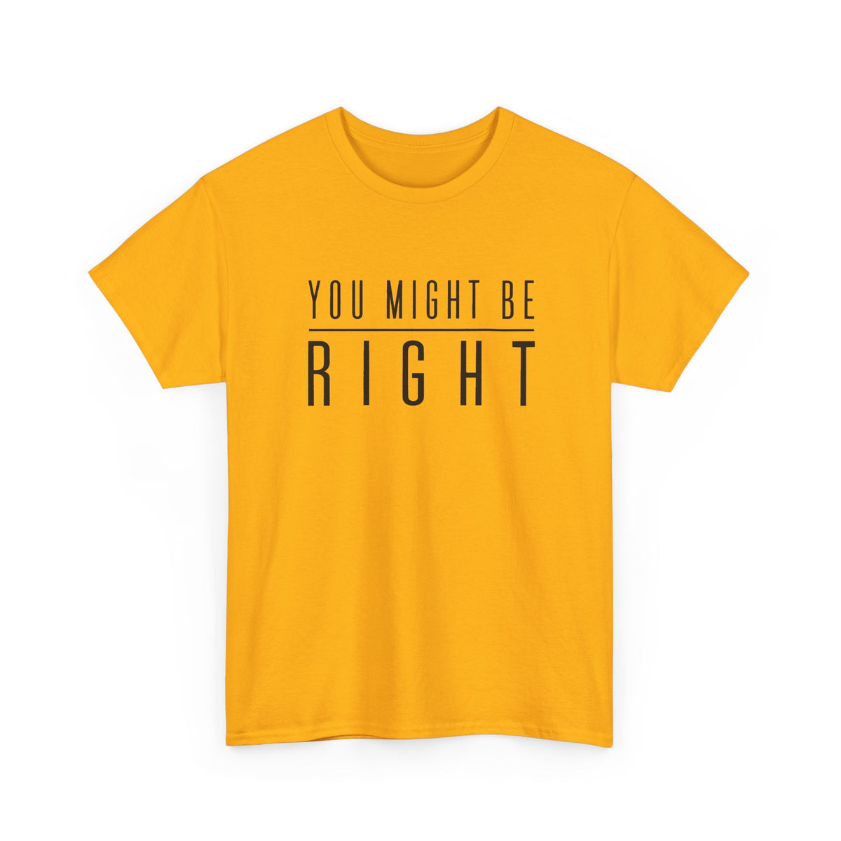 You Might Be Right