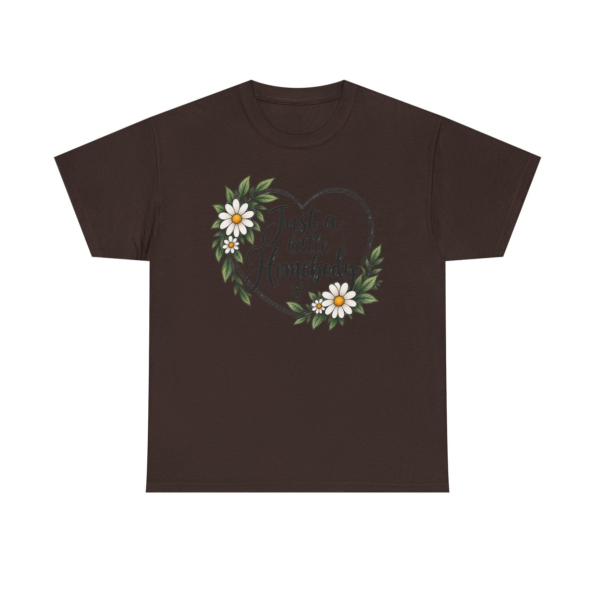 Just a Little Homebody Floral Tee