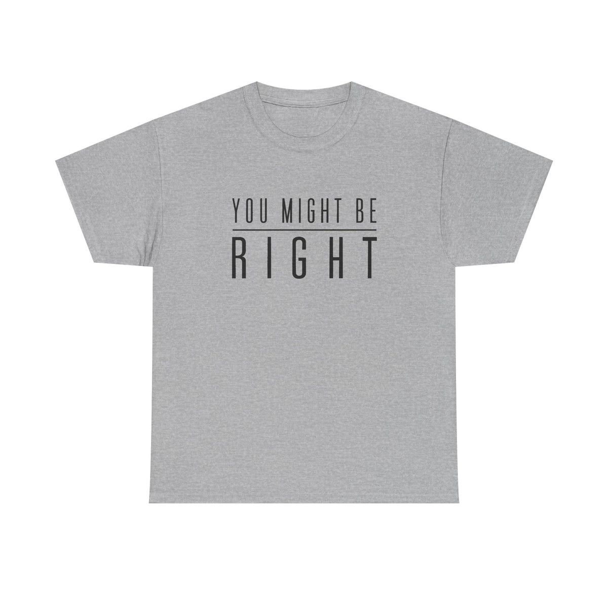 You Might Be Right