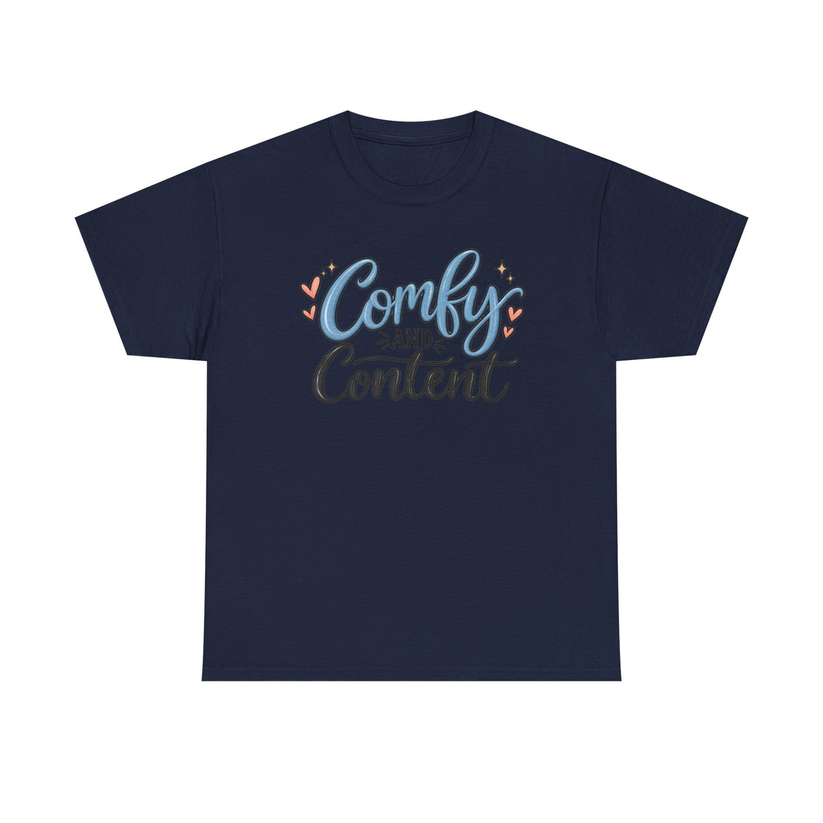 Comfy and Content T‑Shirt — Cozy Positive Message Tee