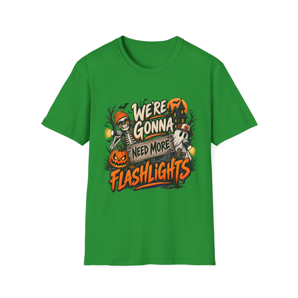 WE'RE GONNA NEED MORE FLASHLIGHTS T-SHIRT