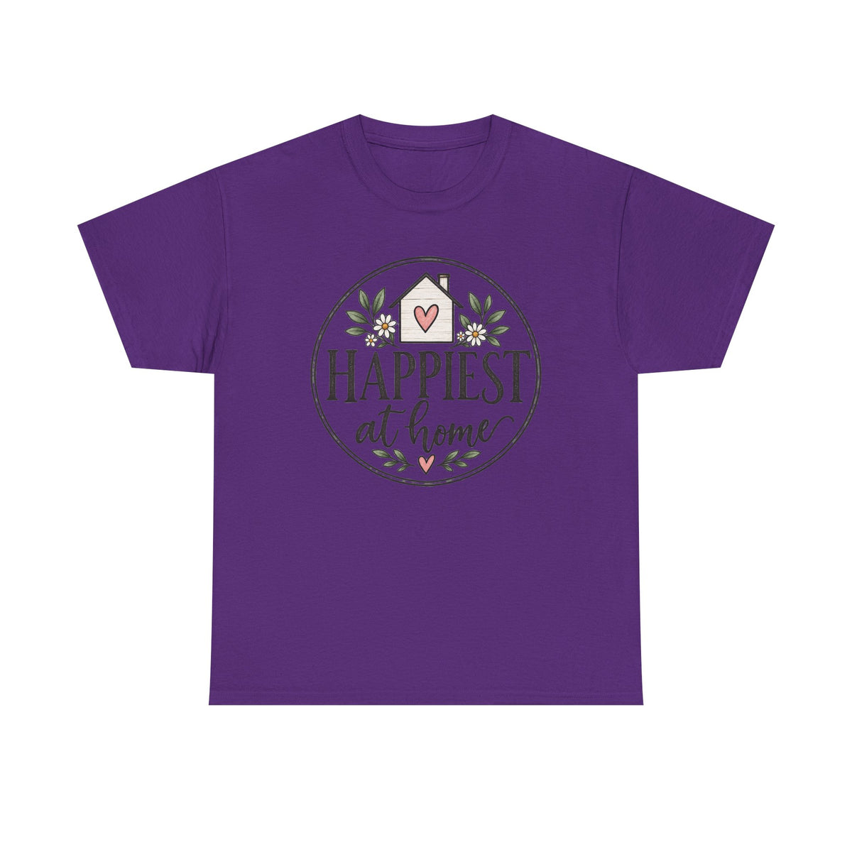 Happiest At Home T‑Shirt