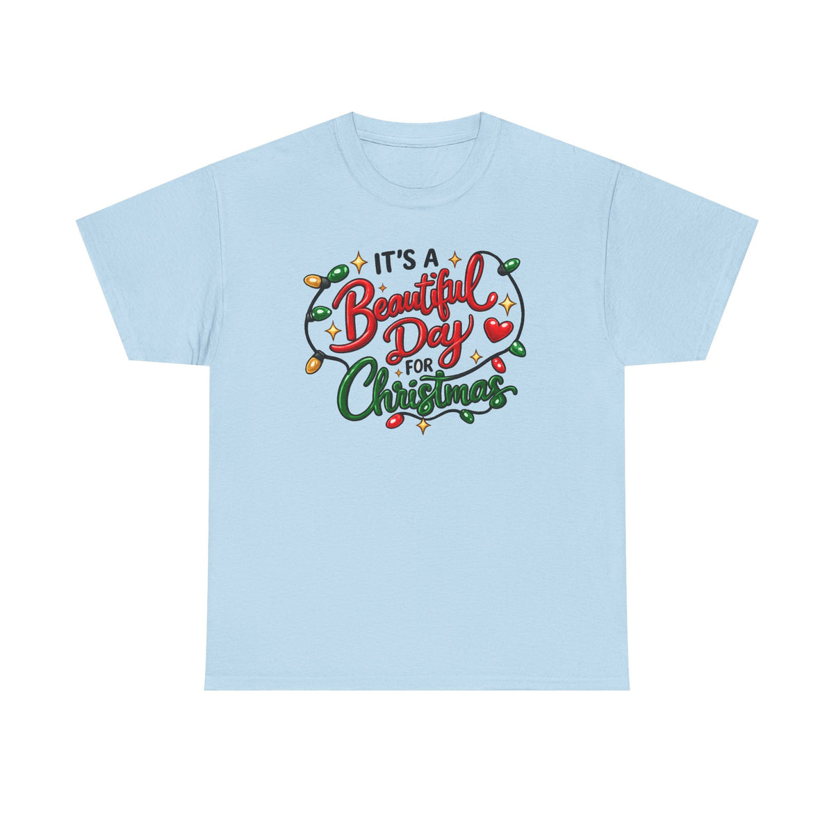 It's a beautiful day for Christmas T-shirt… Festive holiday graphic tee