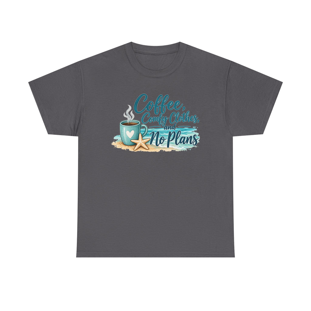 Coffee, Comfy Clothes & No Plans T-Shirt