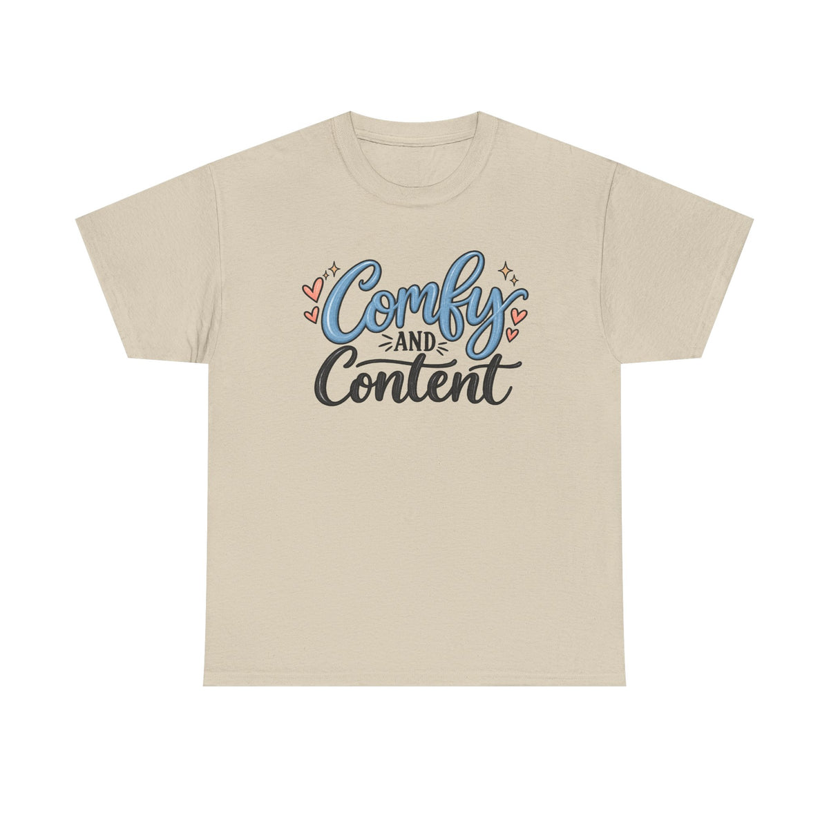 Comfy and Content T‑Shirt — Cozy Positive Message Tee