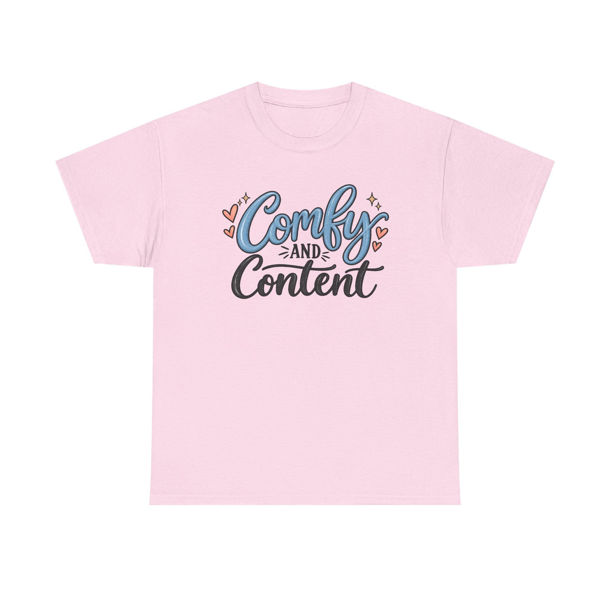 Comfy and Content T‑Shirt — Cozy Positive Message Tee