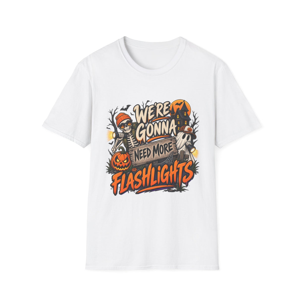 WE'RE GONNA NEED MORE FLASHLIGHTS T-SHIRT
