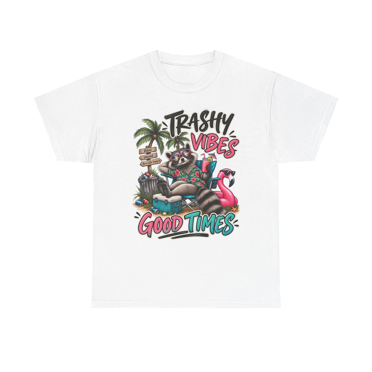 Trashy Vibes, Good Times
