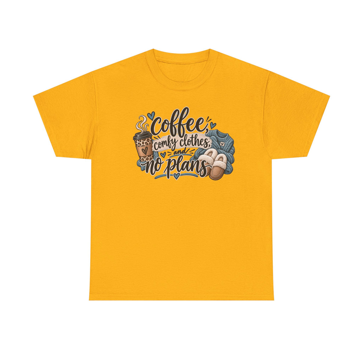 Coffee, Comfy Clothes & No Plans T‑Shirt