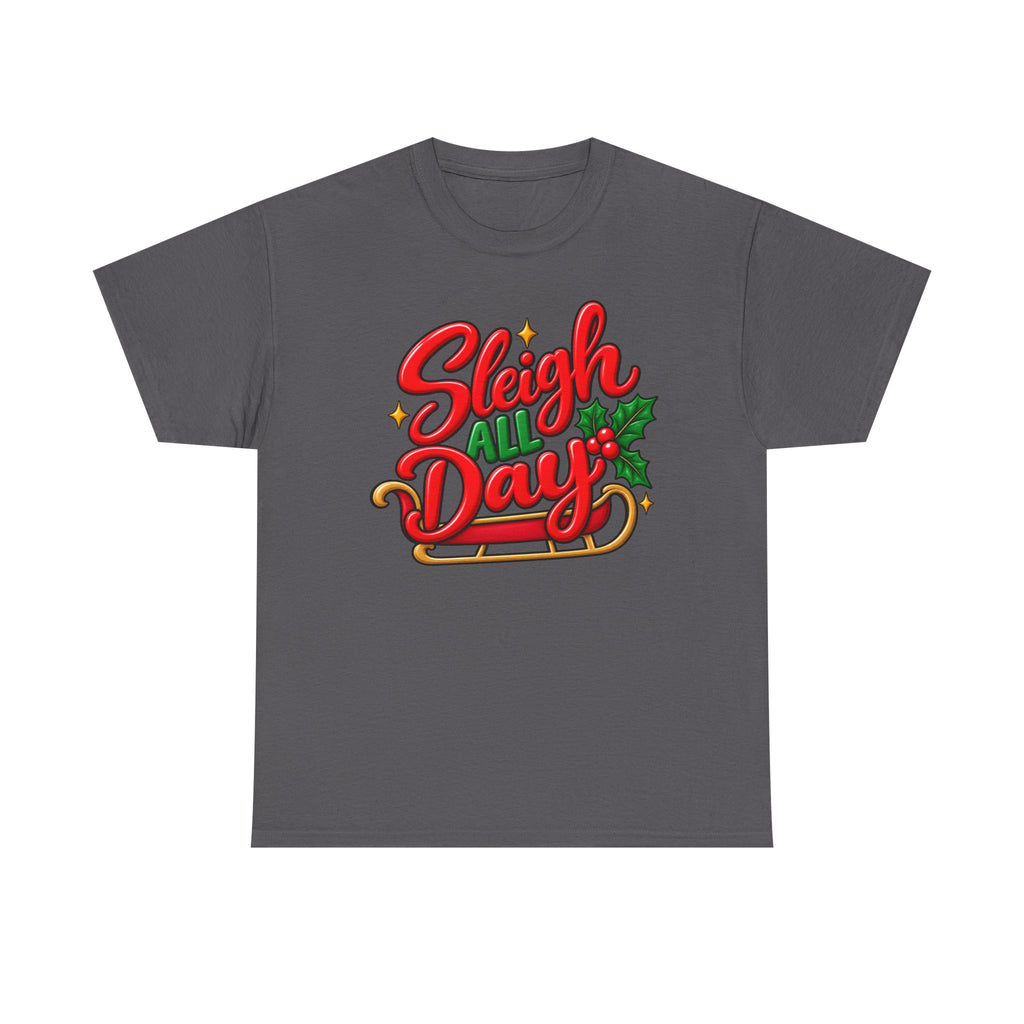 Slay all day, Christmas T-shirt… Fun festive holiday tee