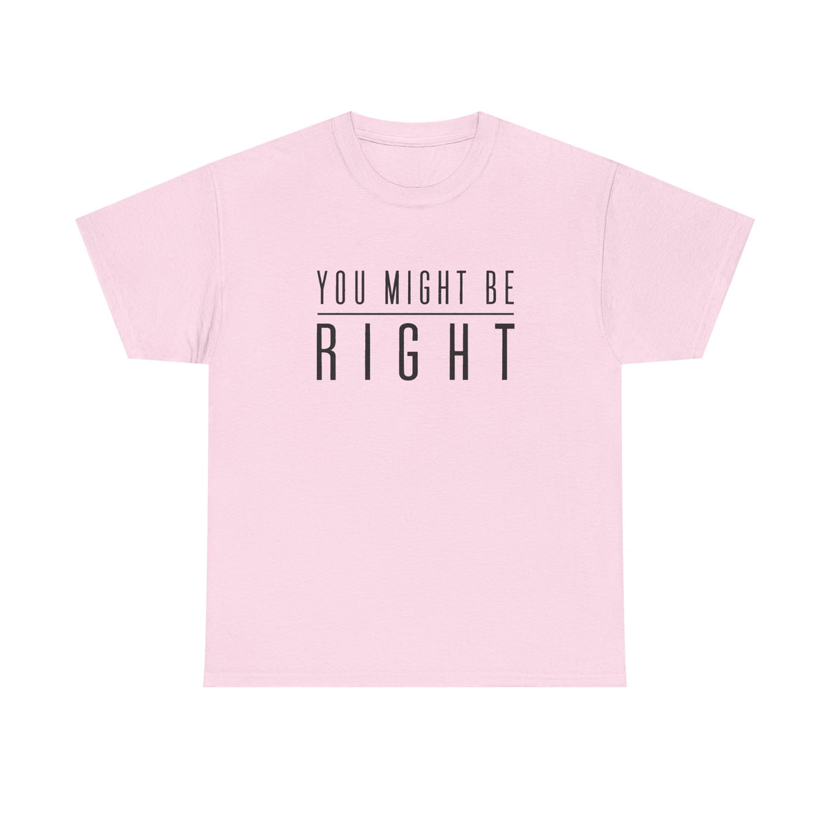 You Might Be Right