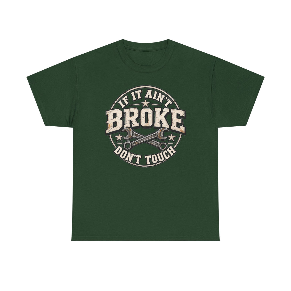 If It Ain't Broke Don't Touch