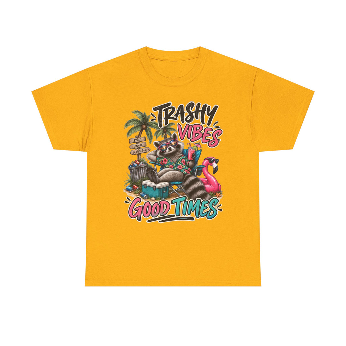 Trashy Vibes, Good Times