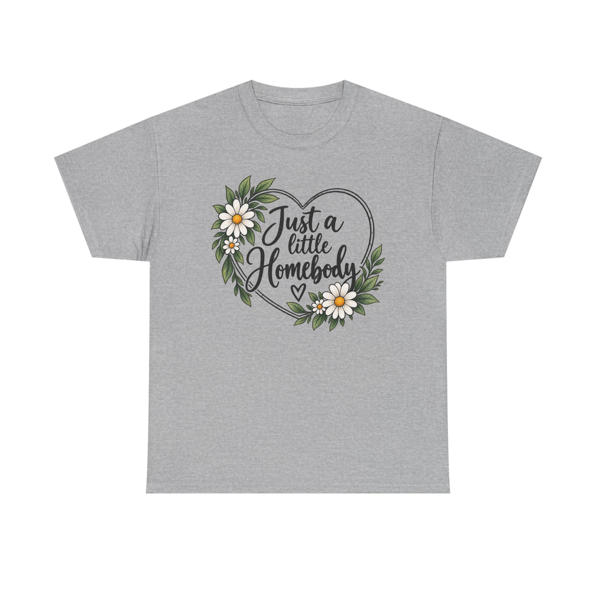 Just a Little Homebody Floral Tee
