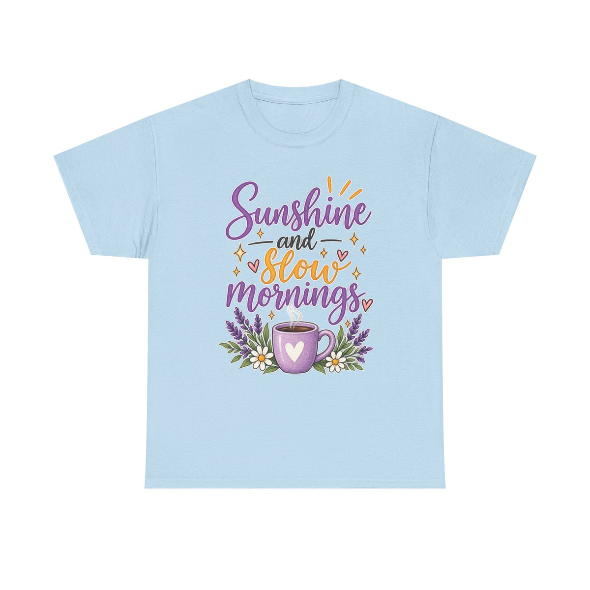Sunshine and Slow Mornings Tee
