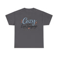 Cozy Is My Love Language T-Shirt