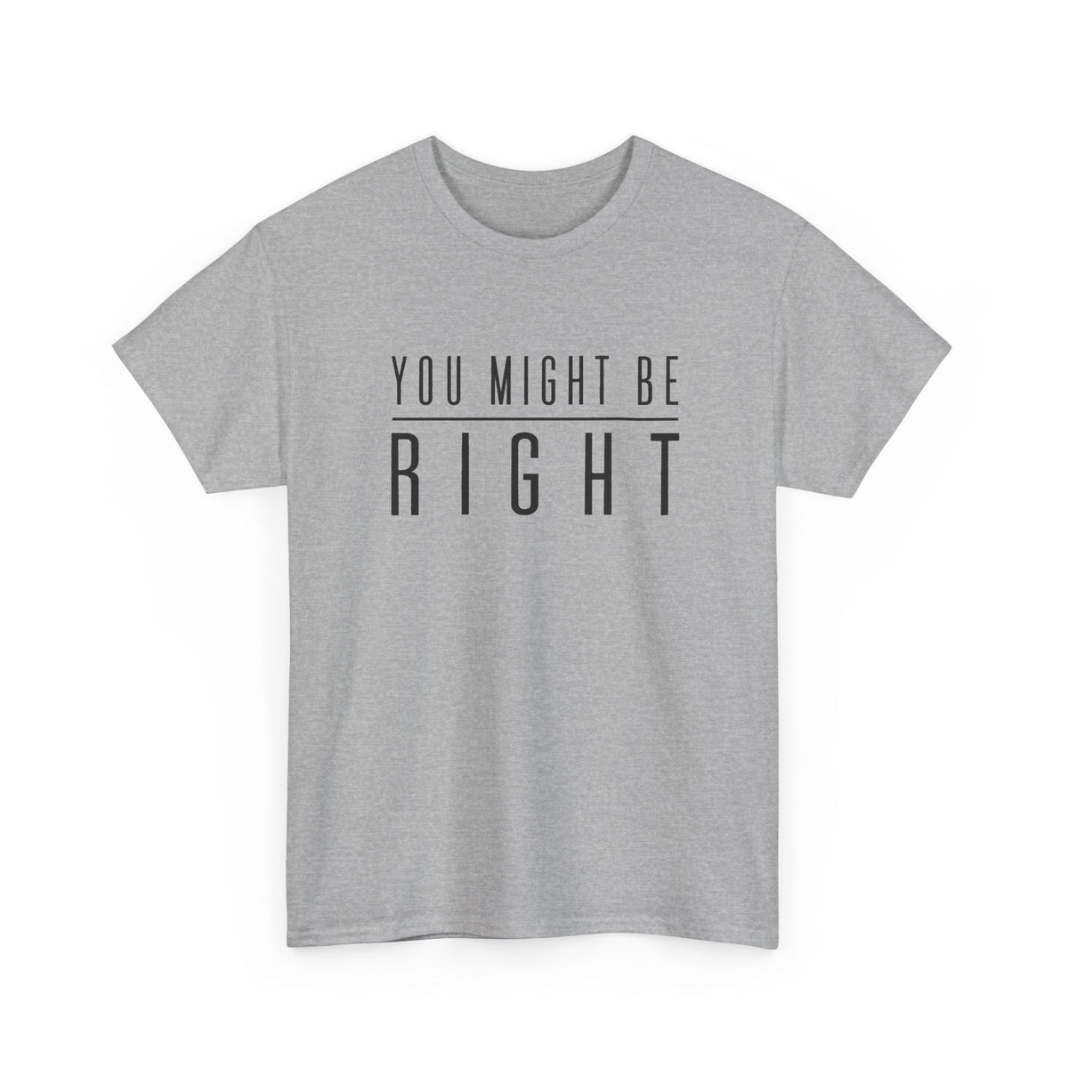 You Might Be Right