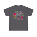 Good Days Start Slow Floral T-Shirt