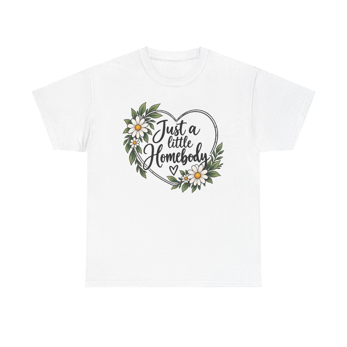 Just a Little Homebody Floral Tee
