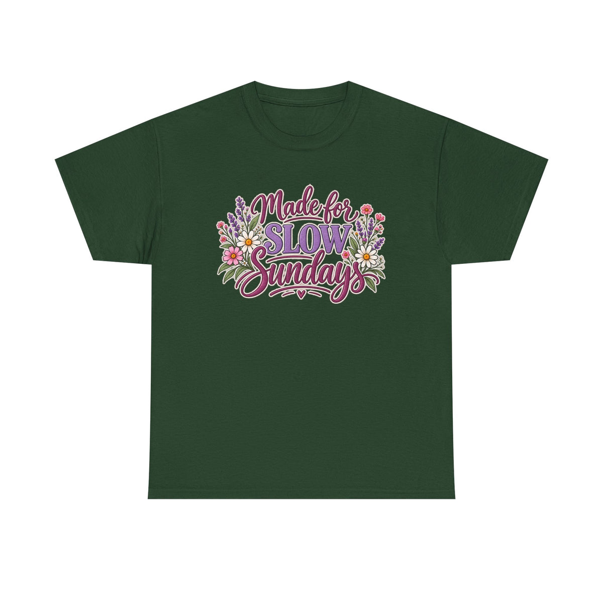 Made for Slow Sunday T-Shirt