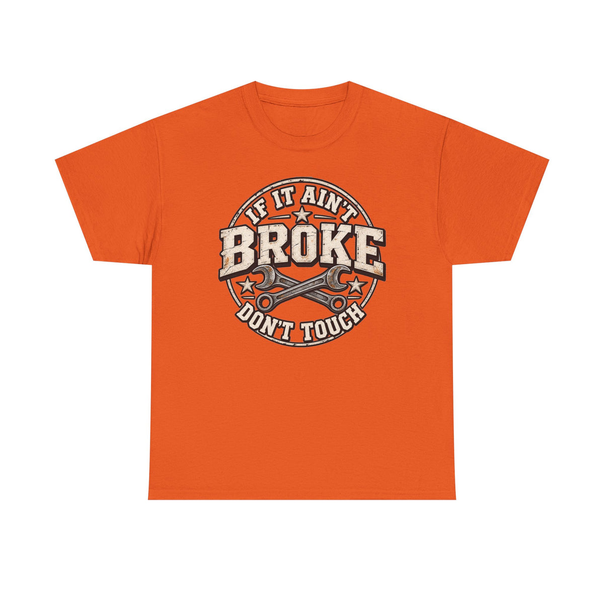 If It Ain't Broke Don't Touch
