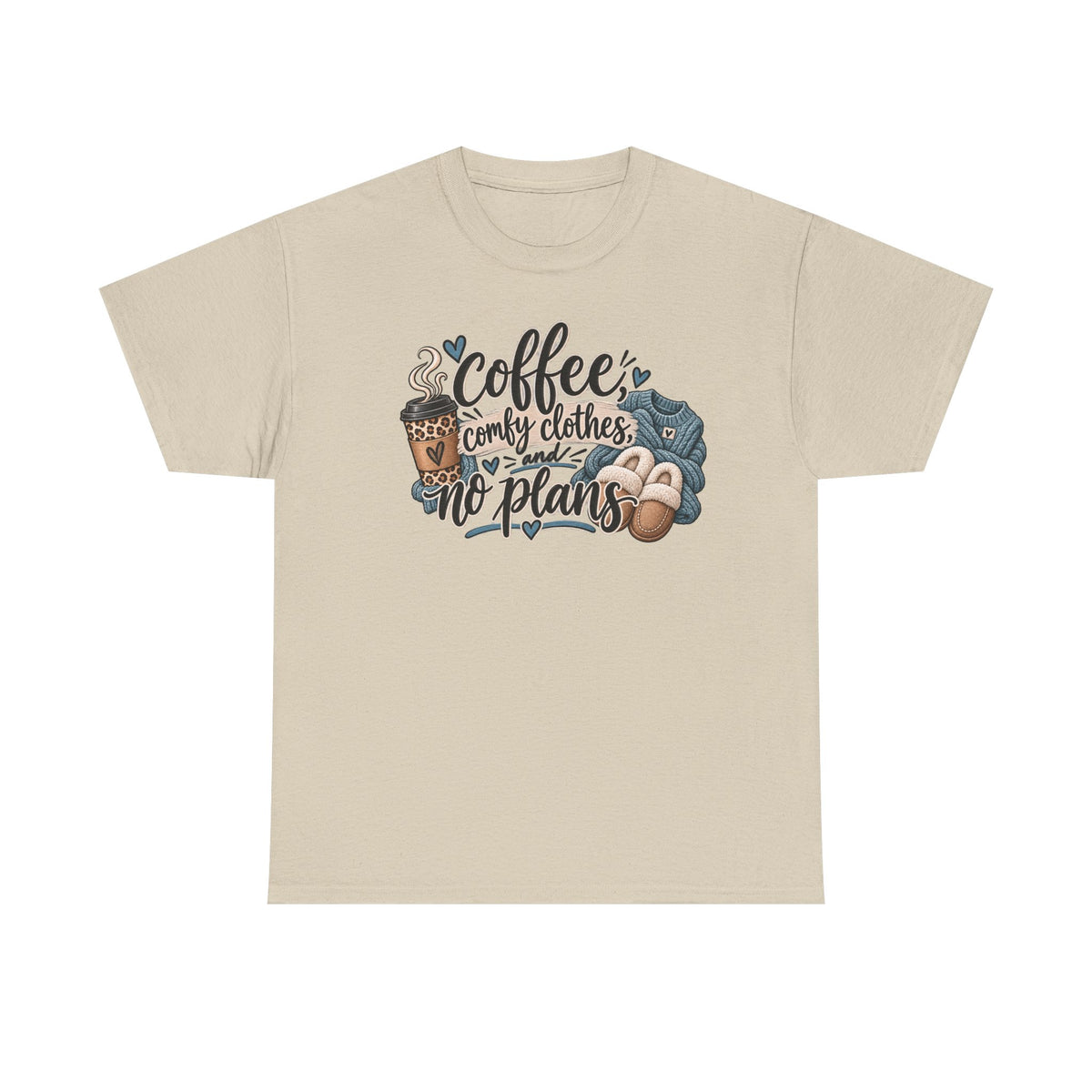 Coffee, Comfy Clothes & No Plans T‑Shirt