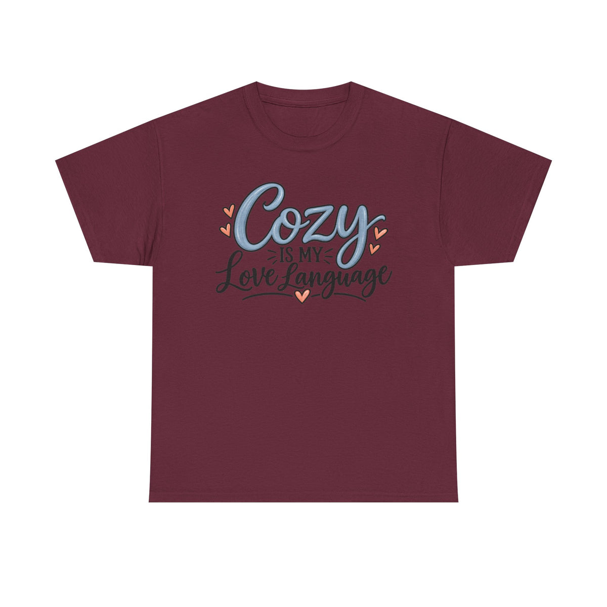 Cozy Is My Love Language T-Shirt