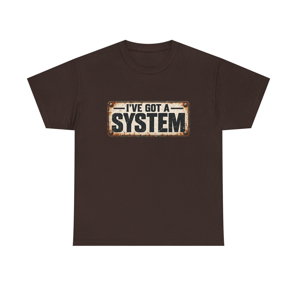 I've got a system