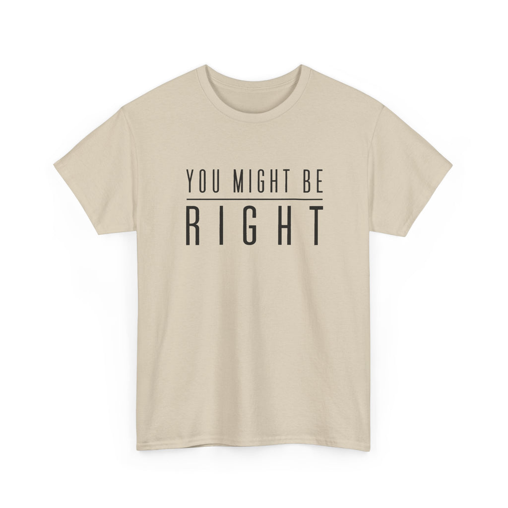You Might Be Right