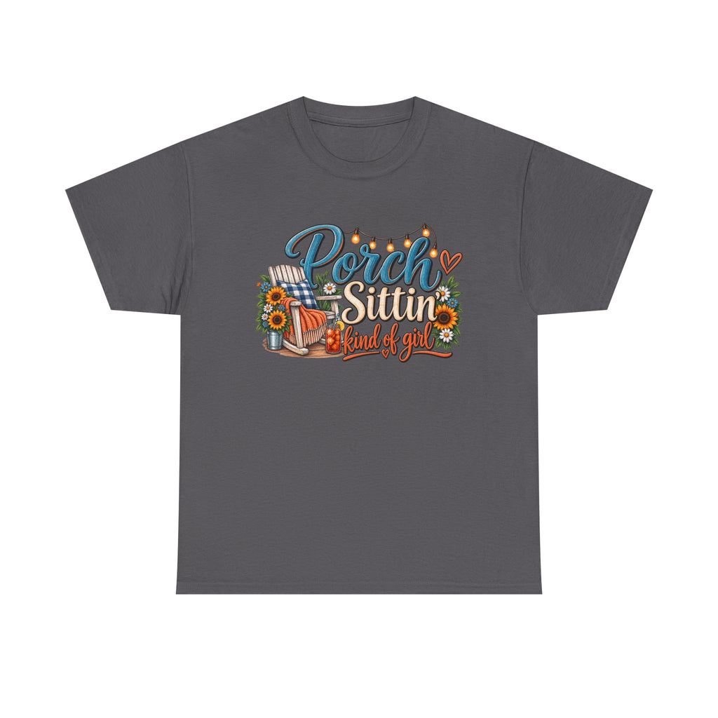 Porch Sittin' Kind of Girl T-Shirt